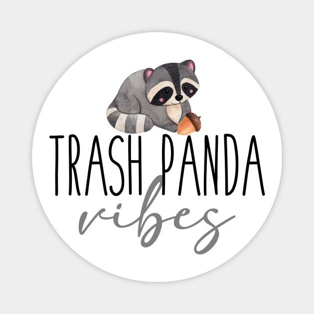 Trash Panda Vibes Magnet by Lucky Trunk Creations